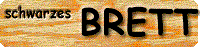 zum schwarzen Brett